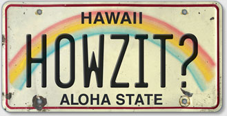 Howzit? - Hawaiian Vintage License Plate